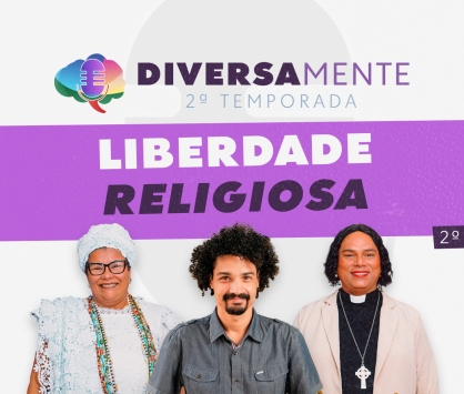 EPISÓDIO 2 - LIBERDADE RELIGIOSA