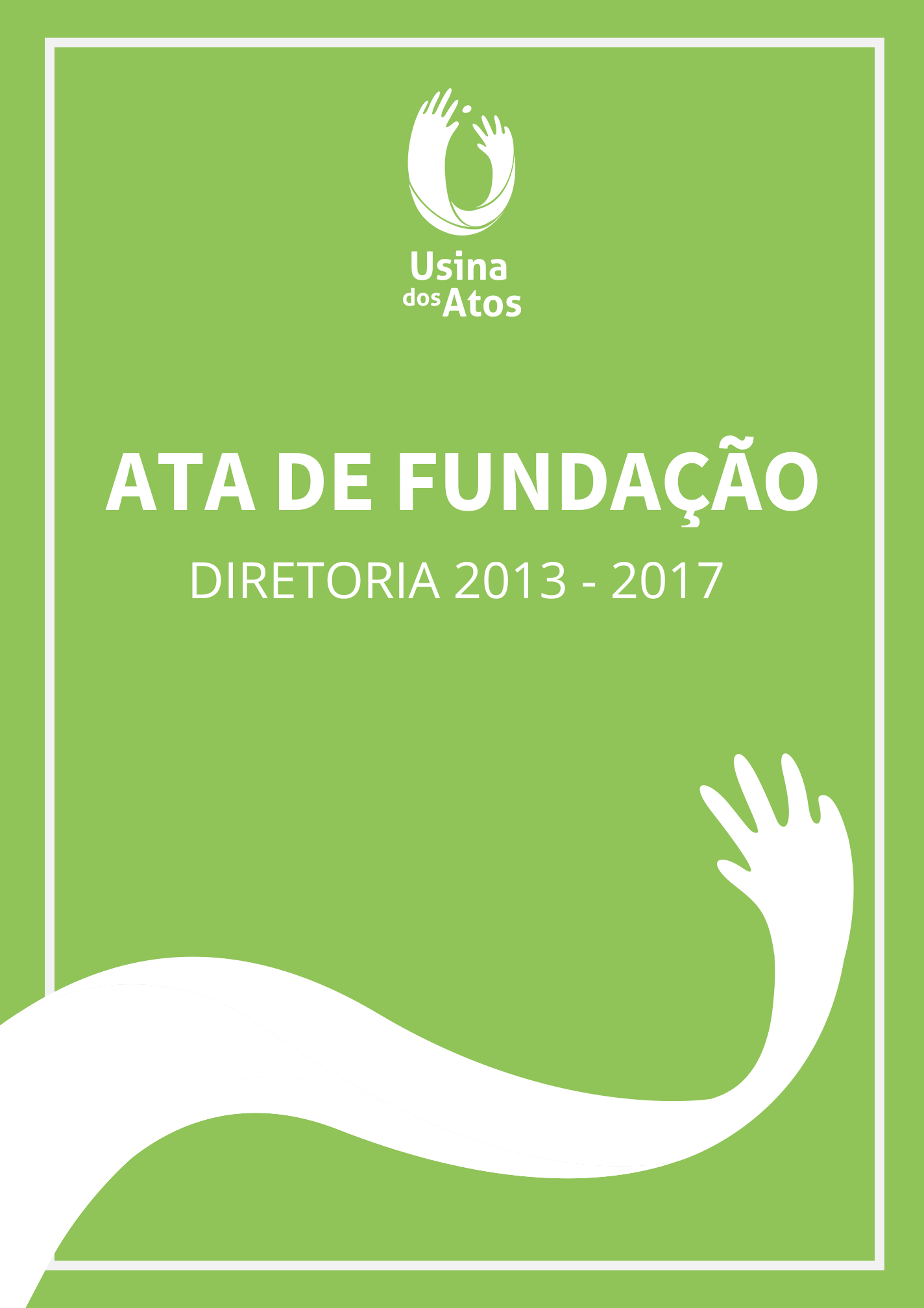 Ata de fundação 2013-2017